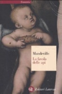 La favola delle api ovvero, vizi privati pubblici benefici. con un saggio sulla carità e le scuole di carità e un'indagine sulla natura della società