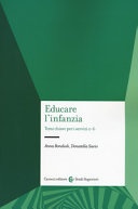 Educare l'infanzia. temi chiave per i servizi 0-6