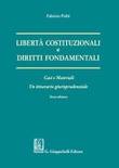 Libertà costituzionali e diritti fondamentali