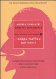 Troppu trafficu ppi nenti
