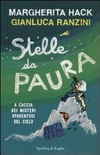 Stelle da paura. a caccia dei misteri spaventosi del cielo