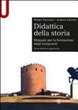 Didattica della storia. manuale per la formazione degli insegnanti