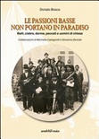 Le passioni basse non portano in paradiso. balli, ciabre, donne, peccati e uomini di chiesa