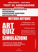 Artquiz simulazioni. test di ammissione a: medicina, odontoiatria, professioni sanitarie. area medica-sanitaria. ediz. illustrata