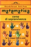 Matematica. corso di sopravvivenza