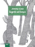Segreti nel bosco. ediz. illustrata