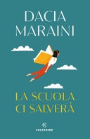 La scuola ci salverà