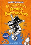 Le avventure di un amico fantastico. con l'aiuto di greg. un libro schiappa