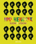 Jimi hendrix. suoni e visioni