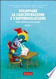 Sviluppare la concentrazione e l'autoreg