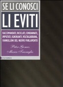 Se li conosci li eviti