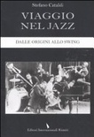 Viaggio nel jazz. dalle origini allo swing