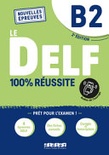  le delf 100% réussite. niveau b2. per le scuole superiori. con didierfle.app