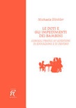 Le doti e gli impedimenti dei bambini