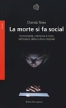 La morte si fa social. immortalità, memoria e lutto nell'epoca della cultura digitale