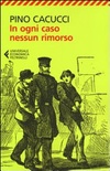 In ogni caso nessun rimorso