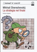 La strategia nel finale. ediz. integrale 