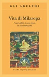 Vita di milarepa. i suoi delitti, le sue prove, la sua liberazione