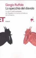 Specchio del diavolo. la storia dell'economia dal paradiso terrestre all'inferno della finanza (lo)