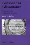 Consonanza e dissonanza. teoria armonica e percezione musicale (