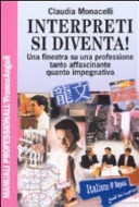 Interpreti si diventa! una finestra su una professione tanto affascinante quanto impegnativa