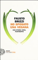 Ho sposato una vegana. una storia vera, purtroppo.