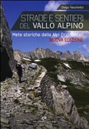 Strade e sentieri del vallo alpino. mete storiche delle alpi occidentali