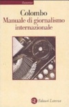 Manuale di giornalismo internazionale. ultime notizie sul giornalismo