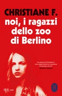 Noi, i ragazzi dello zoo di berlino