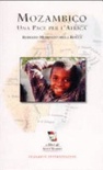 Mozambico. una pace per l'africa