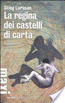 La regina dei castelli di carta. millennium trilogy
