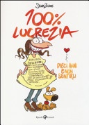 100% lucrezia. dieci anni e non sentirli