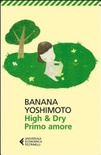 High & dry. primo amore