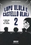 Lupu ululà e castello ululì. le migliori battute del cinema. vol. 2