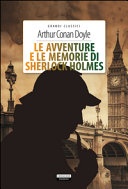 Le avventure e le memorie di sherlock holmes. con segnalibro