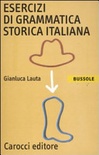 Esercizi di grammatica storica italiana