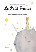 Le petit prince - avec des aquarelles de l'auteur