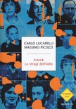 Amok. le stragi dell'odio
