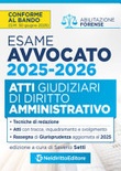 Atti di diritto amministrativo per l'esame di avvocato 2025-2026, con esempi di atti svolti e tecniche di redazione. 