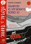 Quando lo straniero sono io. ediz. a colori