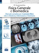 Fisica generale e biomedica. manuale completo per il semestre filtro cdl in medicina, odontoiatria e veterinaria. ediz. per la scuola