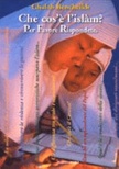 Che cos'è l'islam? per favore rispondete