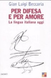 Per difesa e per amore