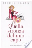 Quella stronza del mio capo