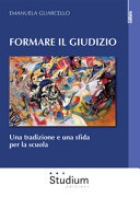 Formare il giudizio. una tradizione e una sfida per la scuola