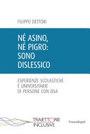 Né asino, né pigro: sono dislessico