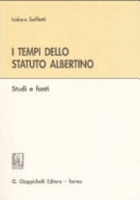 I tempi dello statuto albertino. studi e fonti