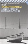 Lo zio perez spicca il volo