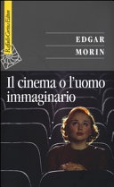 Il cinema o l'uomo immaginario. saggio di antropologia sociologica