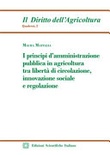 I principi d'amministrazione pubblica in agricoltura tra libertà di circolazione, innovazione sociale e regolazione 